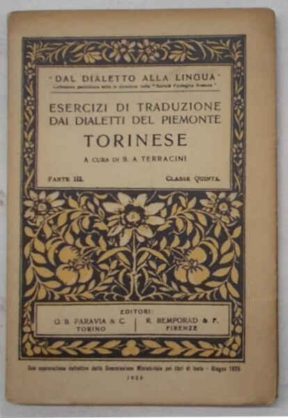 Esercizi di traduzione dai dialetti del Piemonte. Torinese. Parte Terza. …
