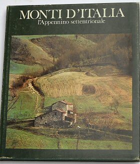 Monti d'Italia. L'Appennino settentrionale.