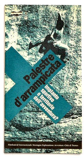 Le palestre naturali d'arrampicata. Impianto sportivo o territorio dell'avventura?