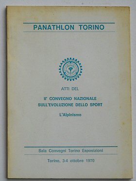 II° Convengo N.le sull'evoluzione dello sport. L'Alpinismo. Atti.