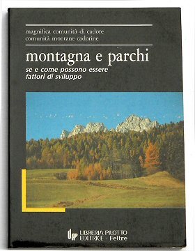 Montagna e parchi. Se e come possono essere fattori di …