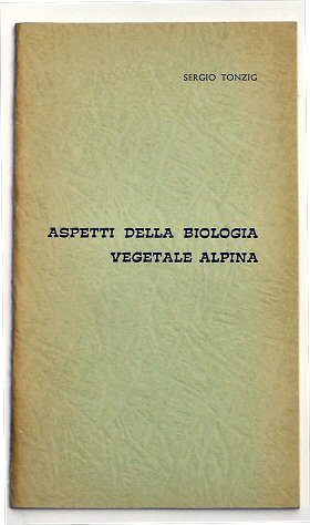 Aspetti della biologia vegetale alpina.