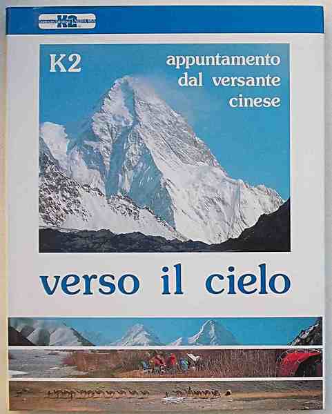 K2 verso il cielo. Appuntamento dal versante cinese.