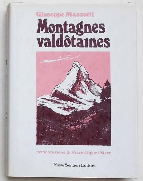 "Montagnes valdotaines vous etes mes amours". Storia di una vocazione.