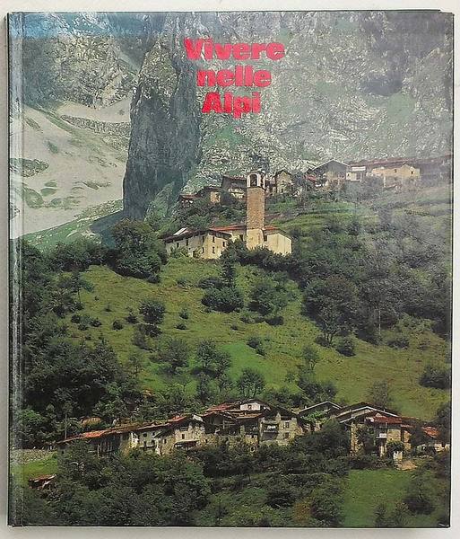 Vivere nelle Alpi.