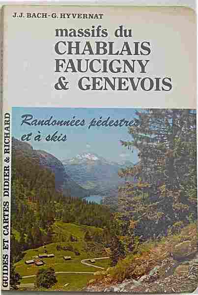 Massifs du Chablais Faucigny & Genevois. Itineraires a pied et …