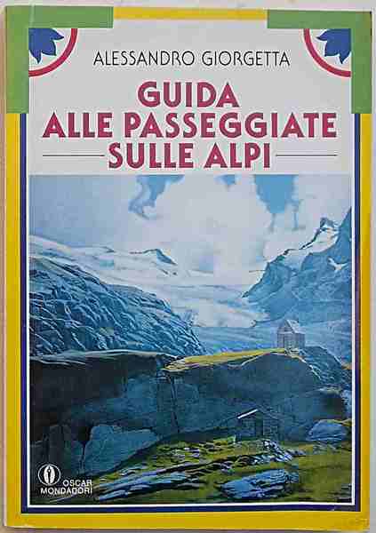 Guida alle passeggiate sulle Alpi.