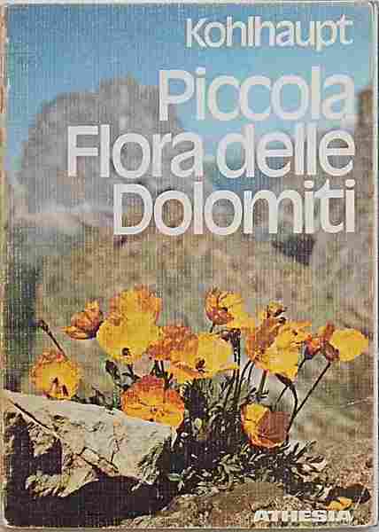 Piccola Flora delle Dolomiti.