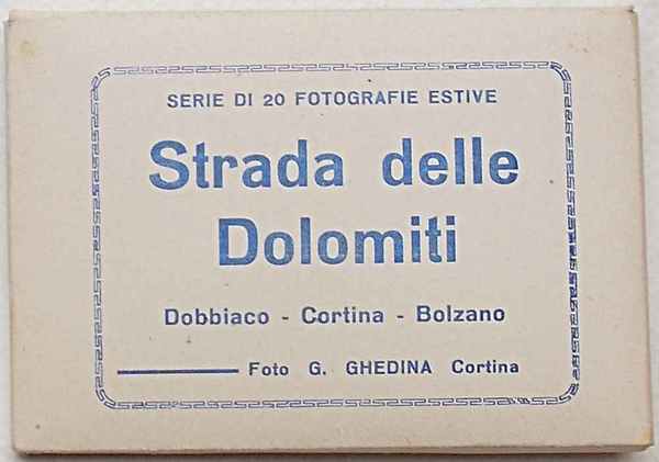 Strada delle Dolomiti. Dobbiaco - Cortina - Bolzano. Serie di …