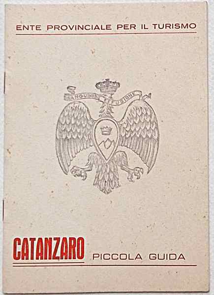 Catanzaro. Piccola guida.