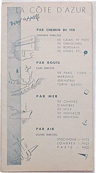 La Cote d'Azur. The French Riviera.