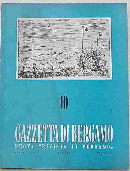 Gazzetta di Bergamo. Nuova "Rivista di Bergamo". Anno III - …