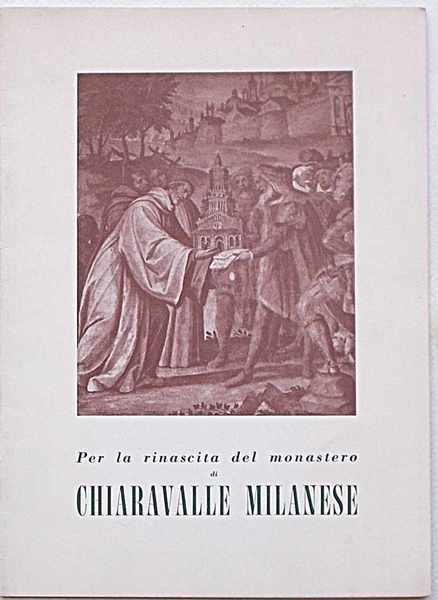 Per la rinascita del Monastero di Chiaravalle Milanese.