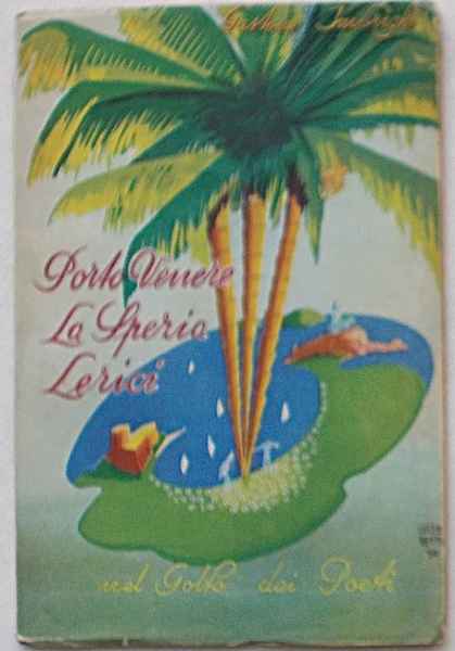 Porto Venere La Spezia e Lerici nel Golfo dei Poeti.