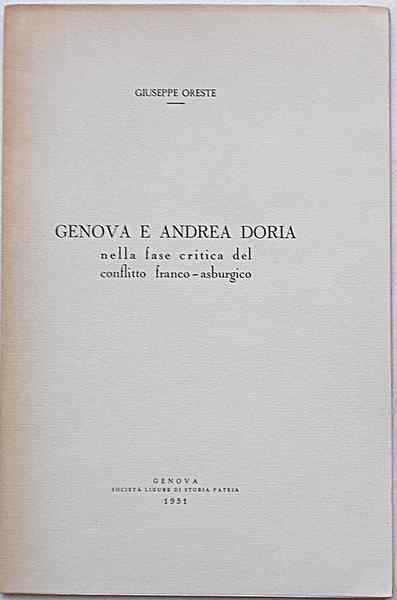 Genova e Andrea Doria nella fase critica del conflitto austro-asburgico.