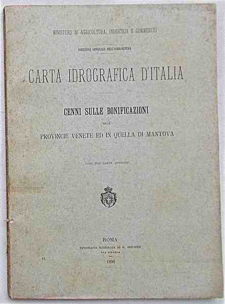 Carta idrografica d'Italia. Cenni sulle bonificazioni nelle provincie Venete e …