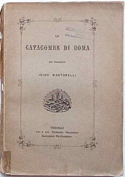 Le catacombe di Roma.