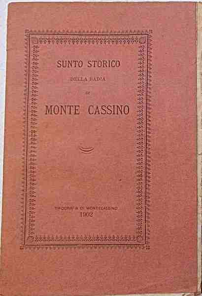 Sunto storico della Badia di Monte Cassino.