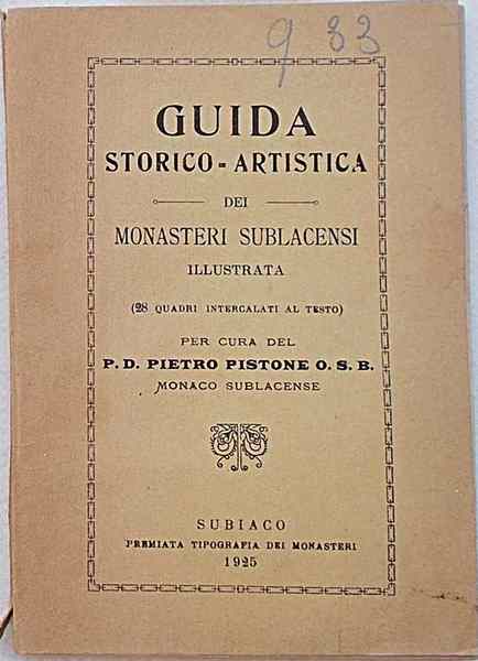 Guida storico-artistica dei Monasteri Sublacensi.