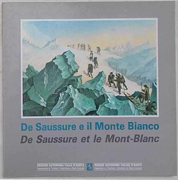De Saussure e il Monte Bianco.
