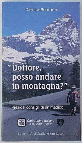 "Dottore, posso andare in montagna?" Preziosi consigli di un medico.