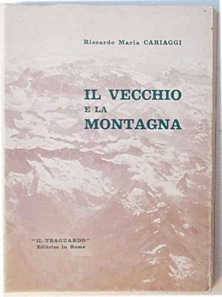 Il vecchio e la montagna.