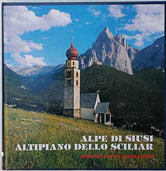 Alpe di Siusi. Altipiano dello Sciliar. Aspetti di un paesaggio.