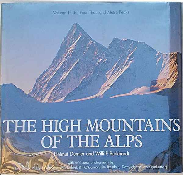 The high mountains of the Alps. Volume 1: The four-Thousand-Metre …