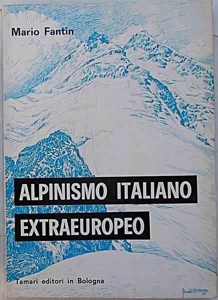 Alpinismo italiano extraeuropeo (al 112° anno). Saggio di cronologia e …