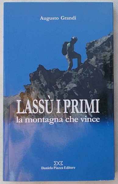 Lassù i primi. La montagna che vince.