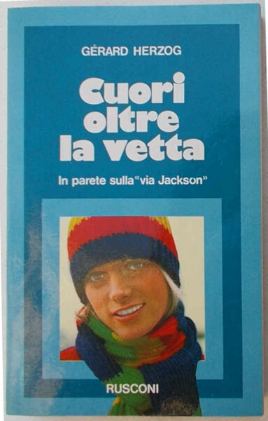 Cuori oltre la vetta. In parete sulla "via Jackson".