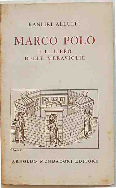Marco Polo e il libro delle meraviglie.