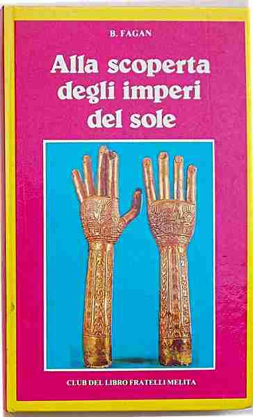 Alla scoperta degli imperi del sole.