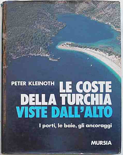 Le coste della Turchia viste dall'alto. I porti, le baie, …