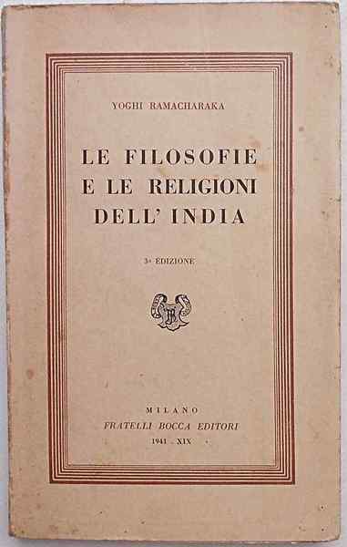 Le filosofie e le religioni dell'India.