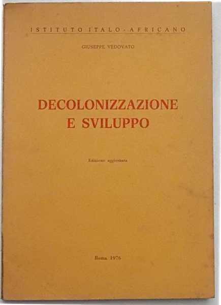 Decolonizzazione e sviluppo.