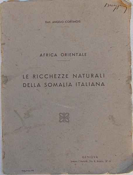Africa orientale. Le ricchezze naturali della Soma