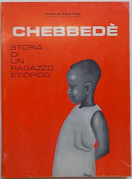 Chebbedè. Storia di un ragazzo etiopico.