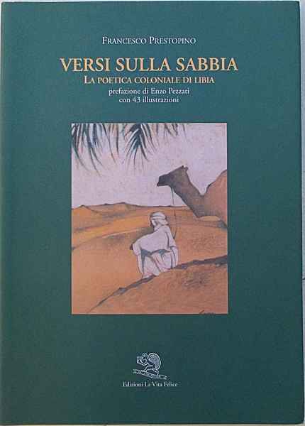 Versi sulla sabbia. La poetica coloniale di Libia.