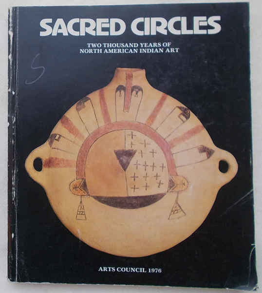 Sacred Circles. Two thousand years of North American Indian art.