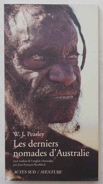 Les derniers nomades d'Australie.
