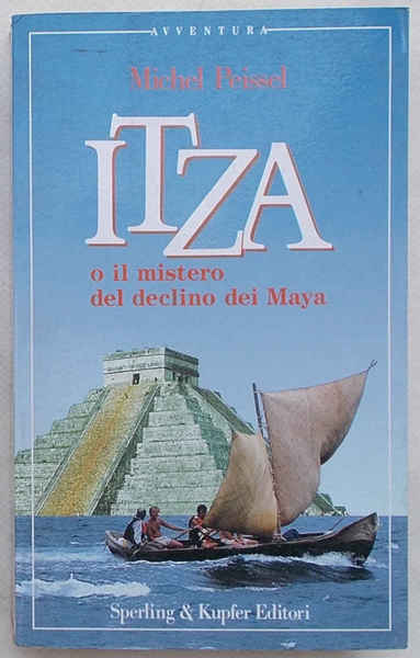 Itza o il mistero del declino dei Maya.