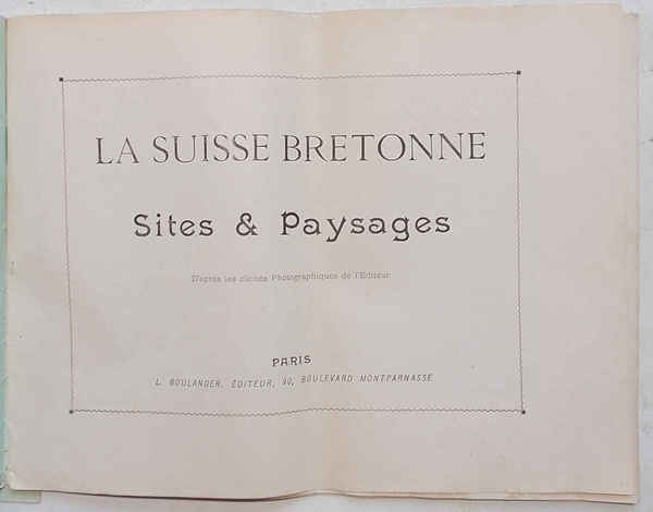 La Suisse Bretonne. Sites & Paysages. (Autour du Monde. Aquarelles …