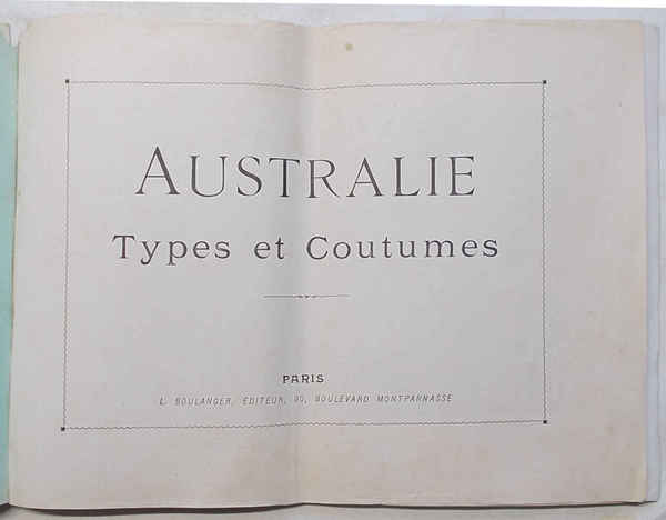 Australie. Types et Coutumes. (Autour du Monde. Aquarelles - Souvenirs …