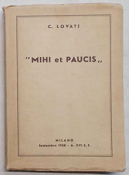 "Mihi et Paucis".