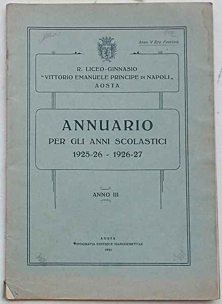 Annuario per gli anni scolastici 1925-26 - 1926-27. Anno III. …