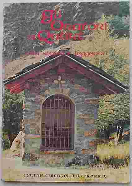 Gli oratori di Quart. Tra storia e leggenda.