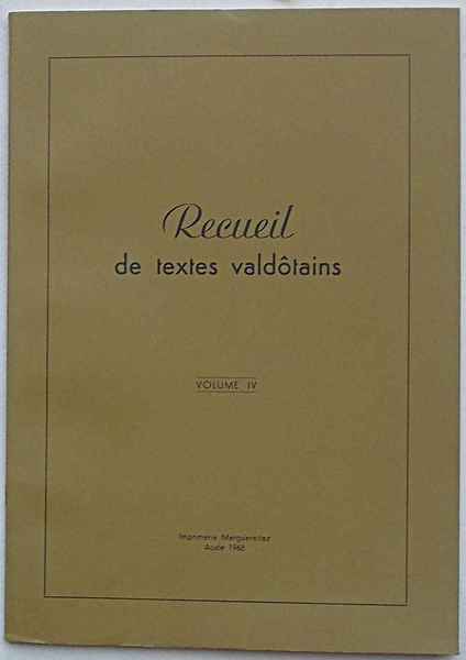 Recueil de textes valdotains. Volume IV. (Caisses Rurales Valdotaines).