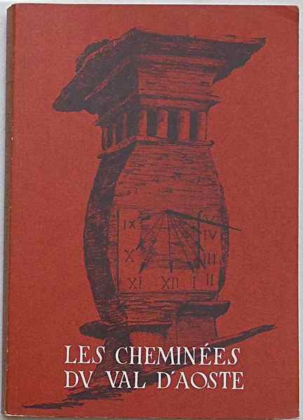 Les cheminées du Val d'Aoste.