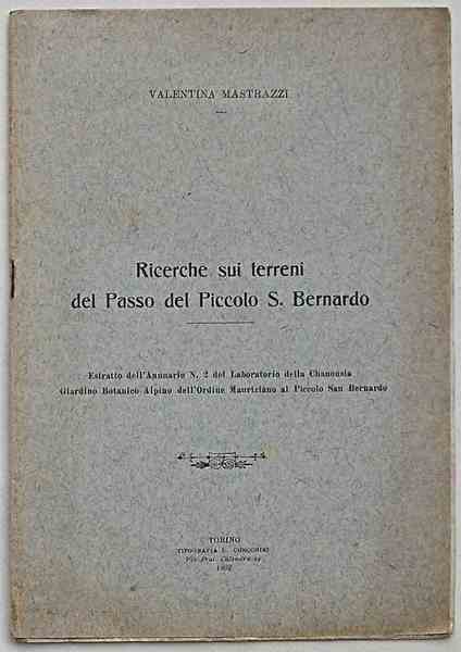 Ricerche sui terreni del Passo del Piccolo S. Bernardo.